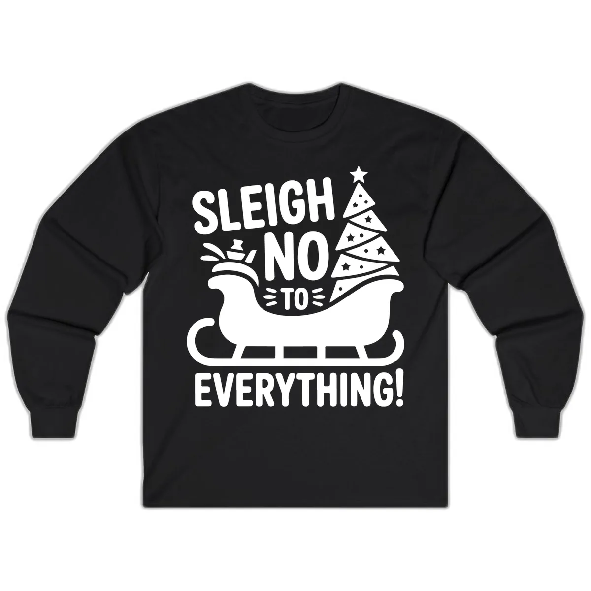 Sleigh No To Everything Graphic Long Sleeve in Black
