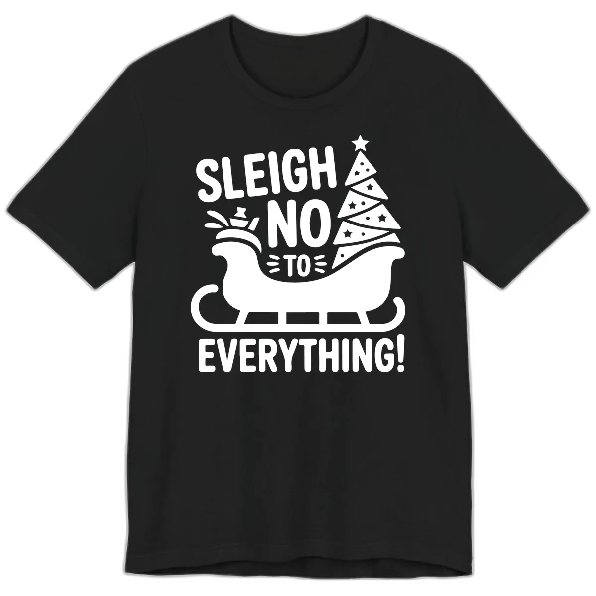 Sleigh No To Everything Graphic Premium T-Shirt in Black