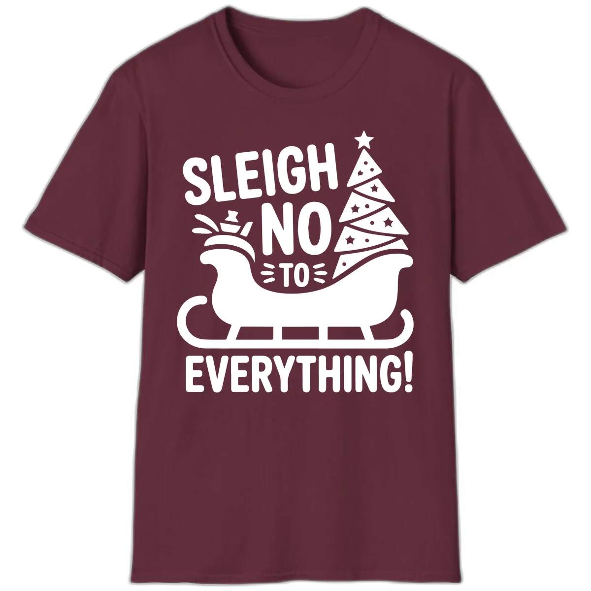Sleigh No To Everything Graphic T-Shirt in Maroon