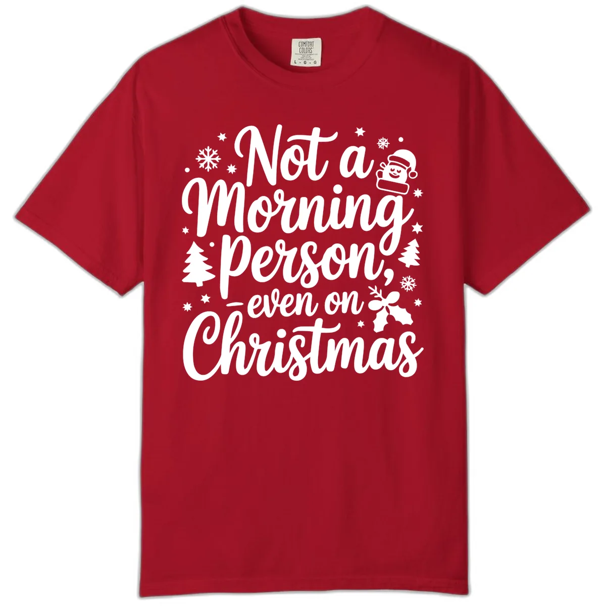 Not A Morning Person On Christmas Comfort Color in Red
