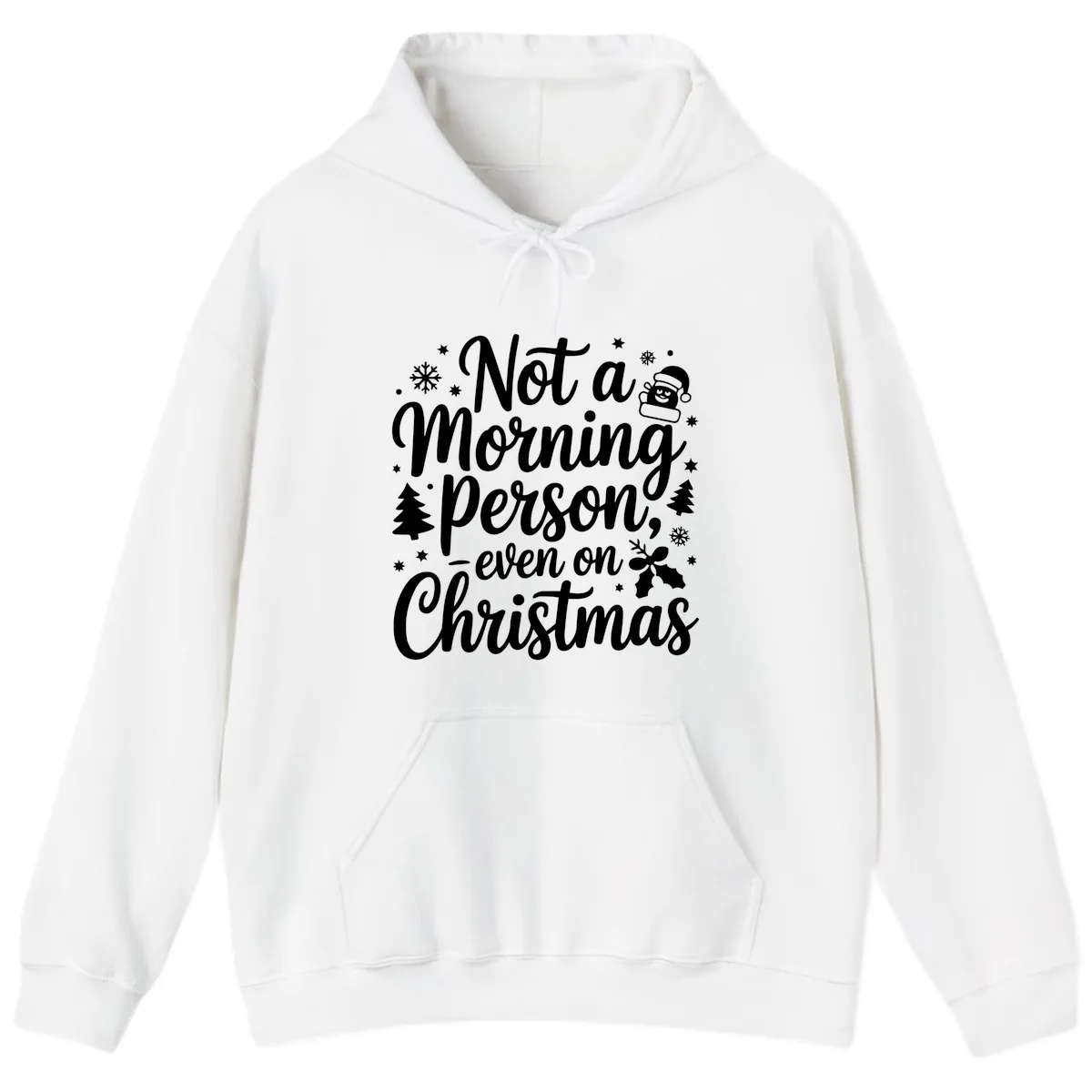 Not A Morning Person On Christmas Hoodie in White