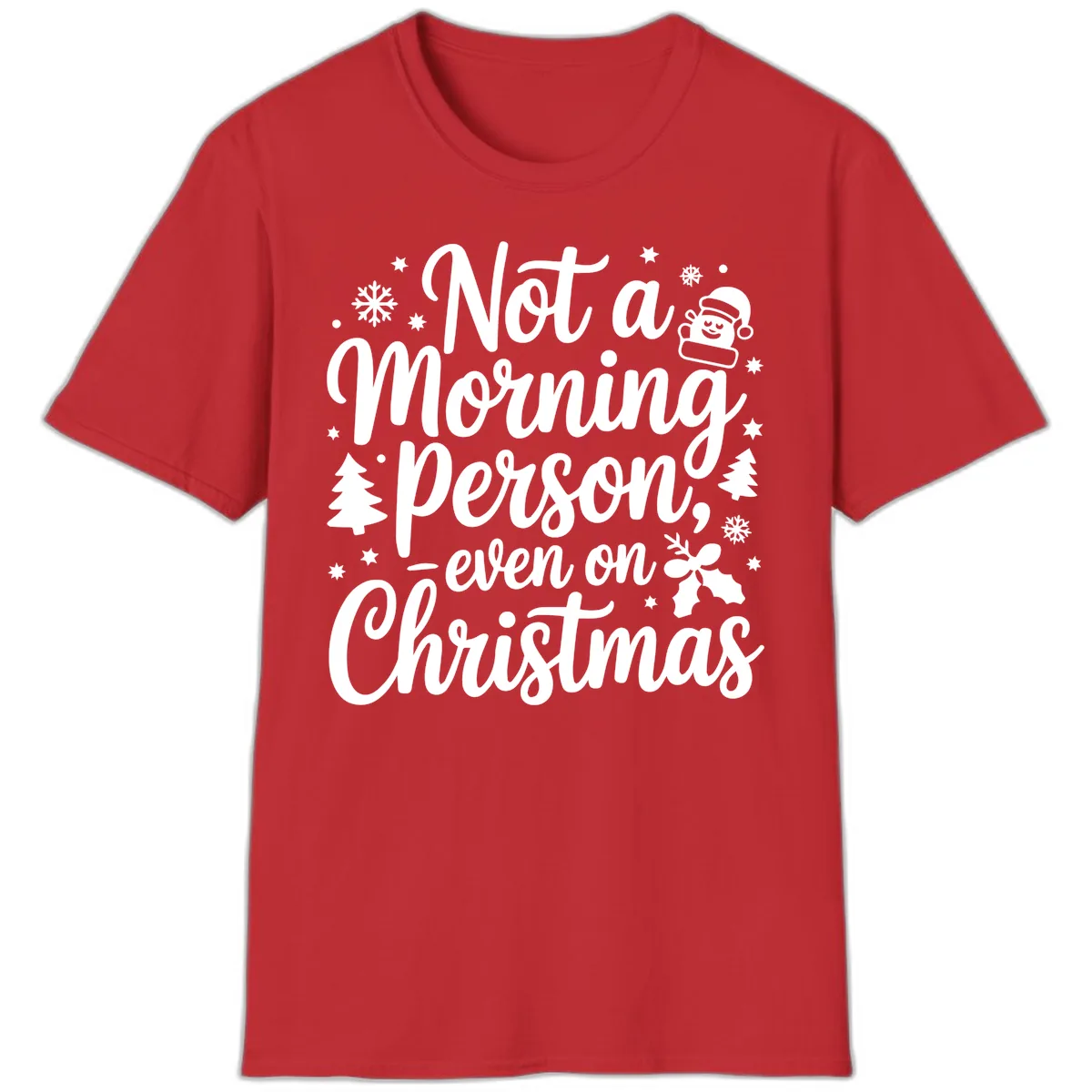 Not A Morning Person On Christmas T-Shirt in Red