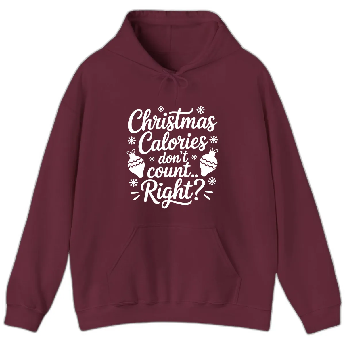 Christmas Calories Don't Count Right Hoodie in Maroon