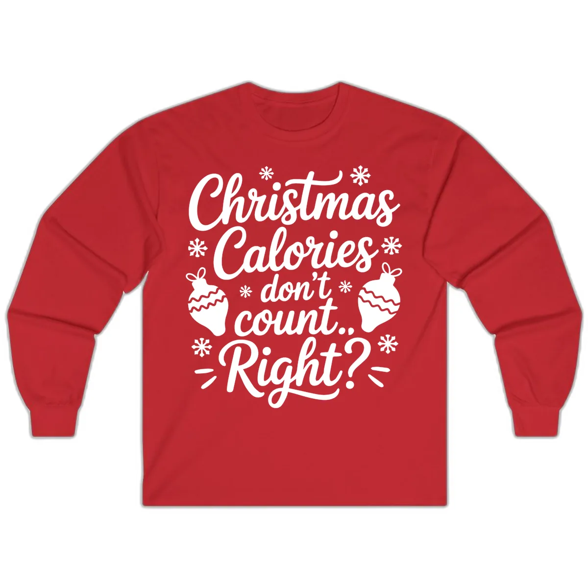 Christmas Calories Don't Count Right Long Sleeve in Red