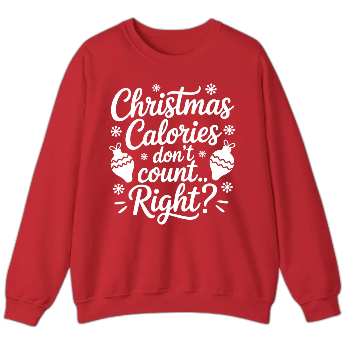 Christmas Calories Don't Count Right Sweatshirt in Red