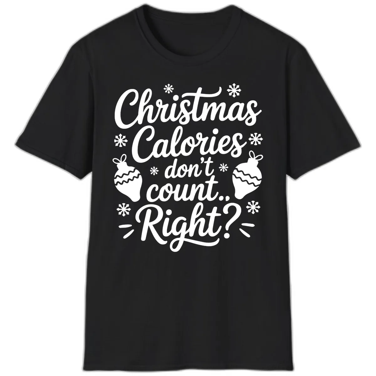 Christmas Calories Don't Count Right T-Shirt in Black