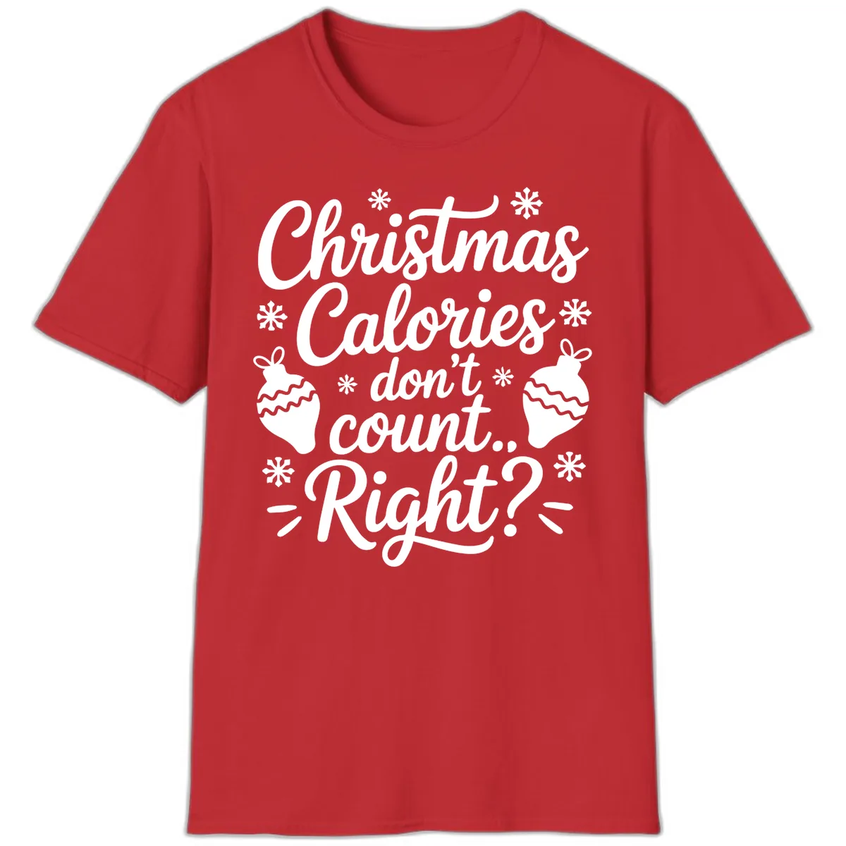 Christmas Calories Don't Count Right T-Shirt in Red