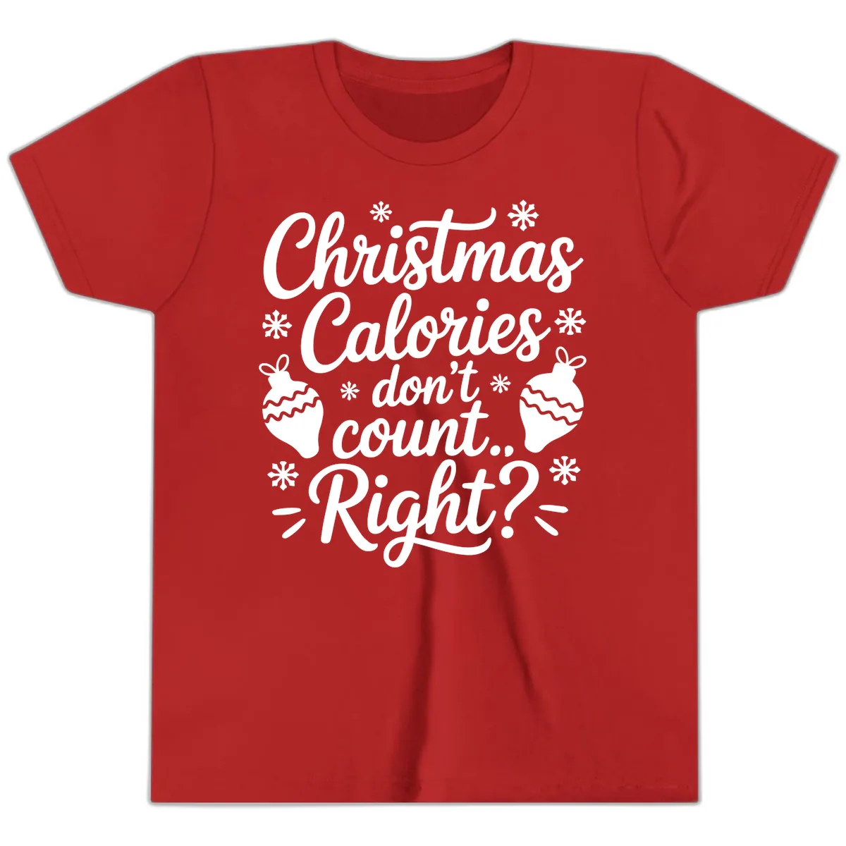 Christmas Calories Don't Count Right Youth T-Shirt in Red