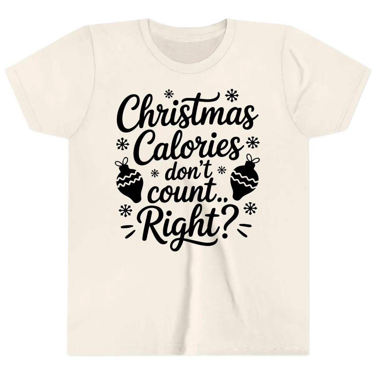 Christmas Calories Don't Count Right Youth T-Shirt in Natural