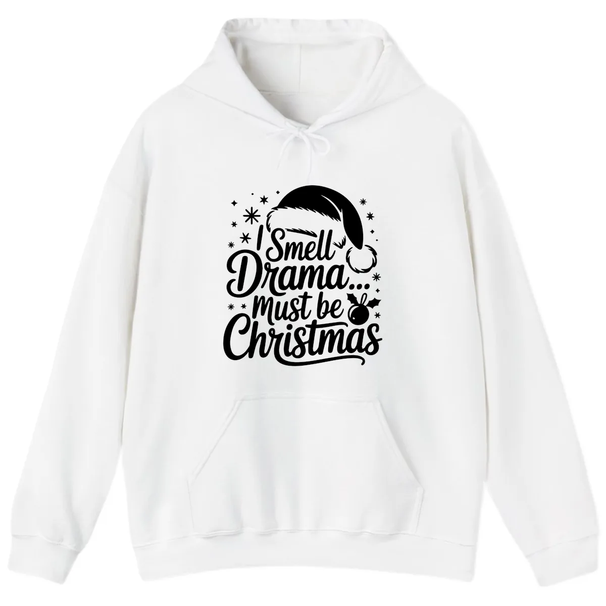 I Smell Drama Must Be Christmas Hoodie in White