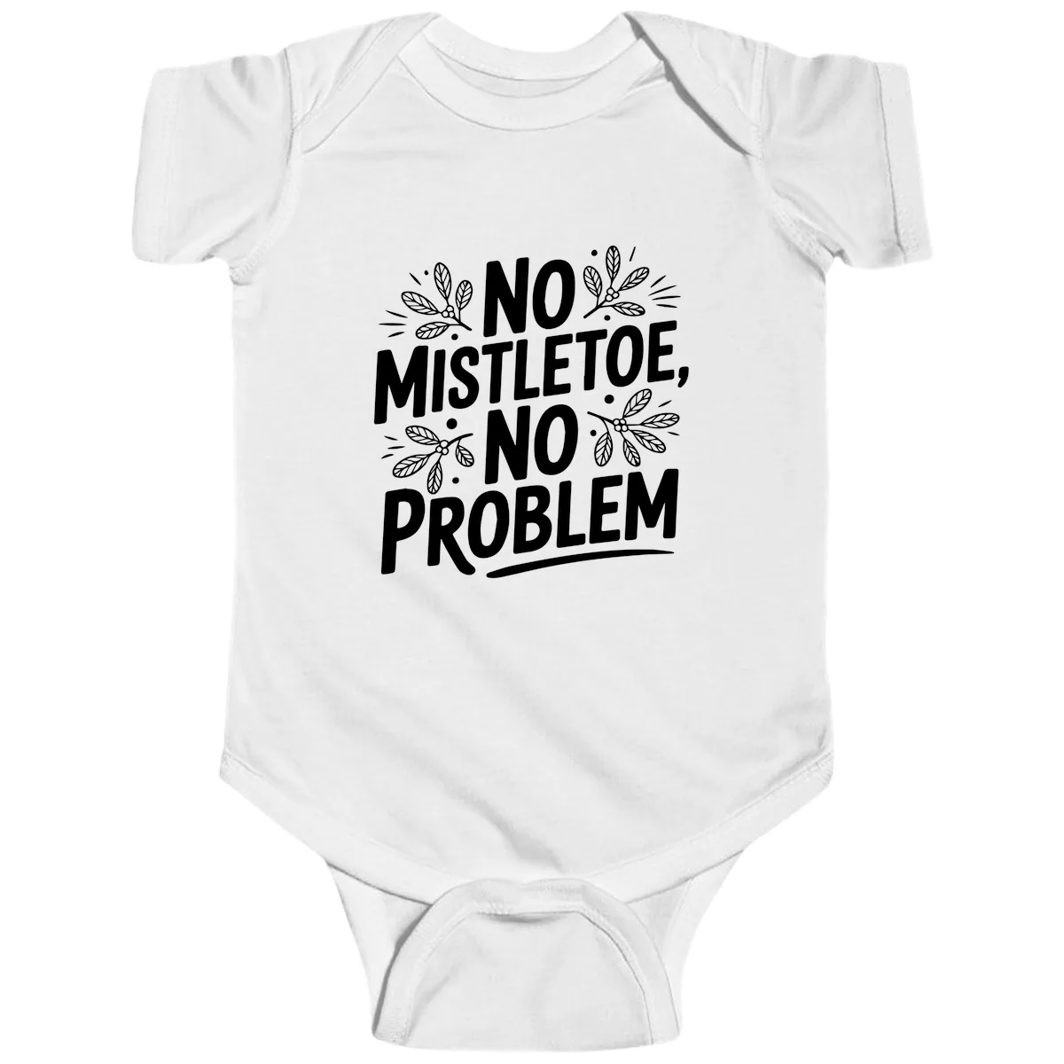 No Mistletoe No Problem Typography Baby Onesie in White