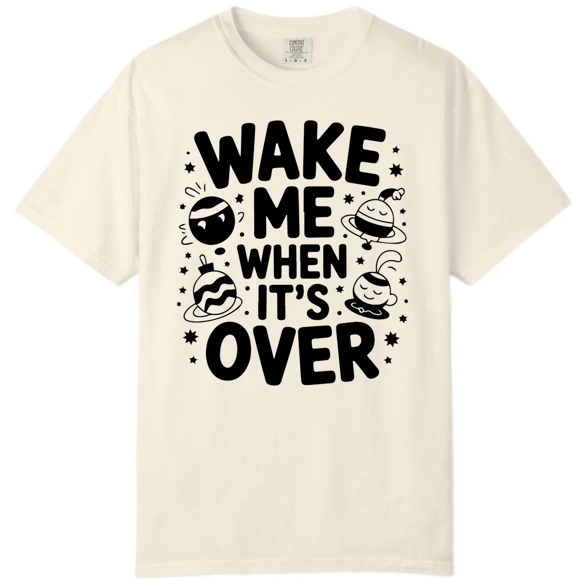 Wake Me When It's Over Christmas Graphic Comfort Color in Ivory