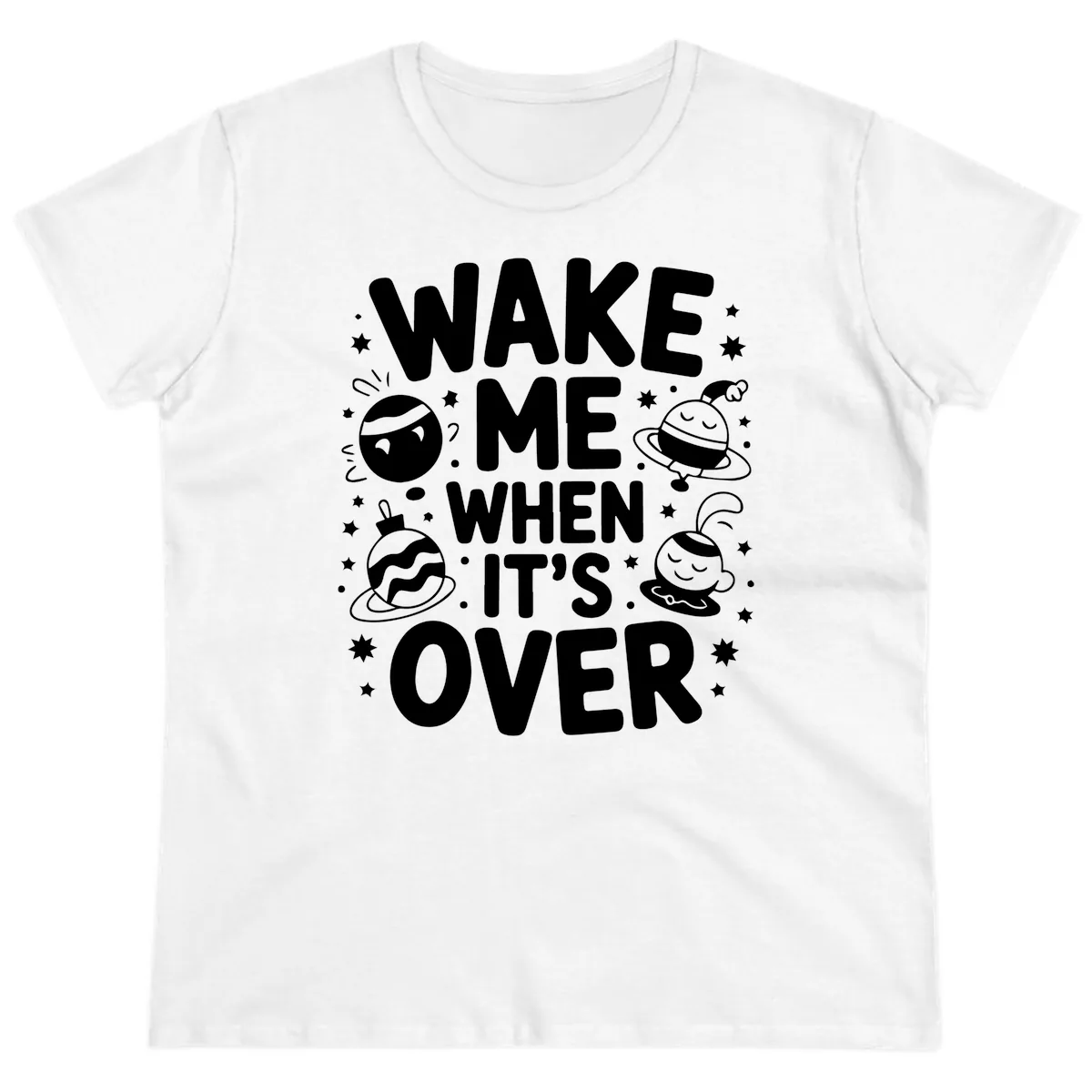 Wake Me When It's Over Christmas Graphic Ladies Tee in White