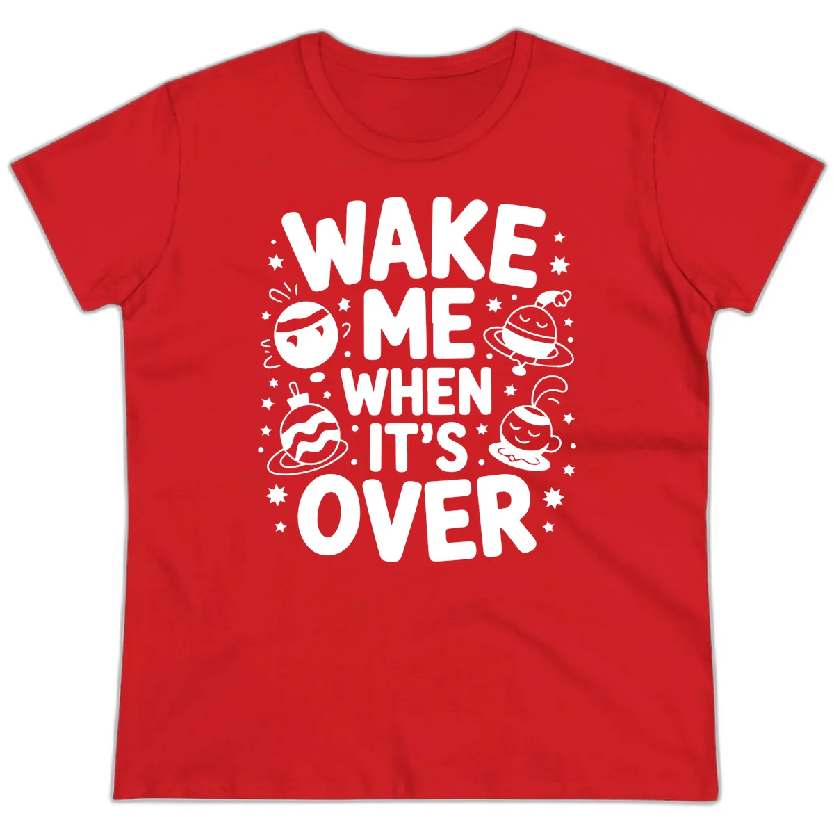 Wake Me When It's Over Christmas Graphic Ladies Tee in Red