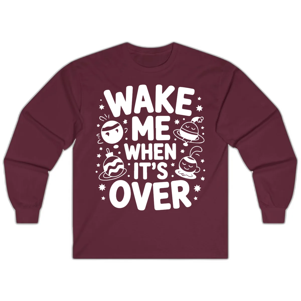 Wake Me When It's Over Christmas Graphic Long Sleeve in Maroon
