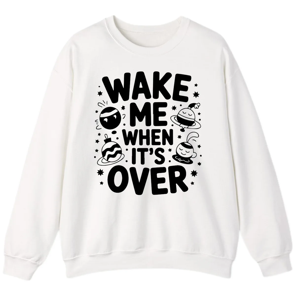 Wake Me When It's Over Christmas Graphic Sweatshirt in White