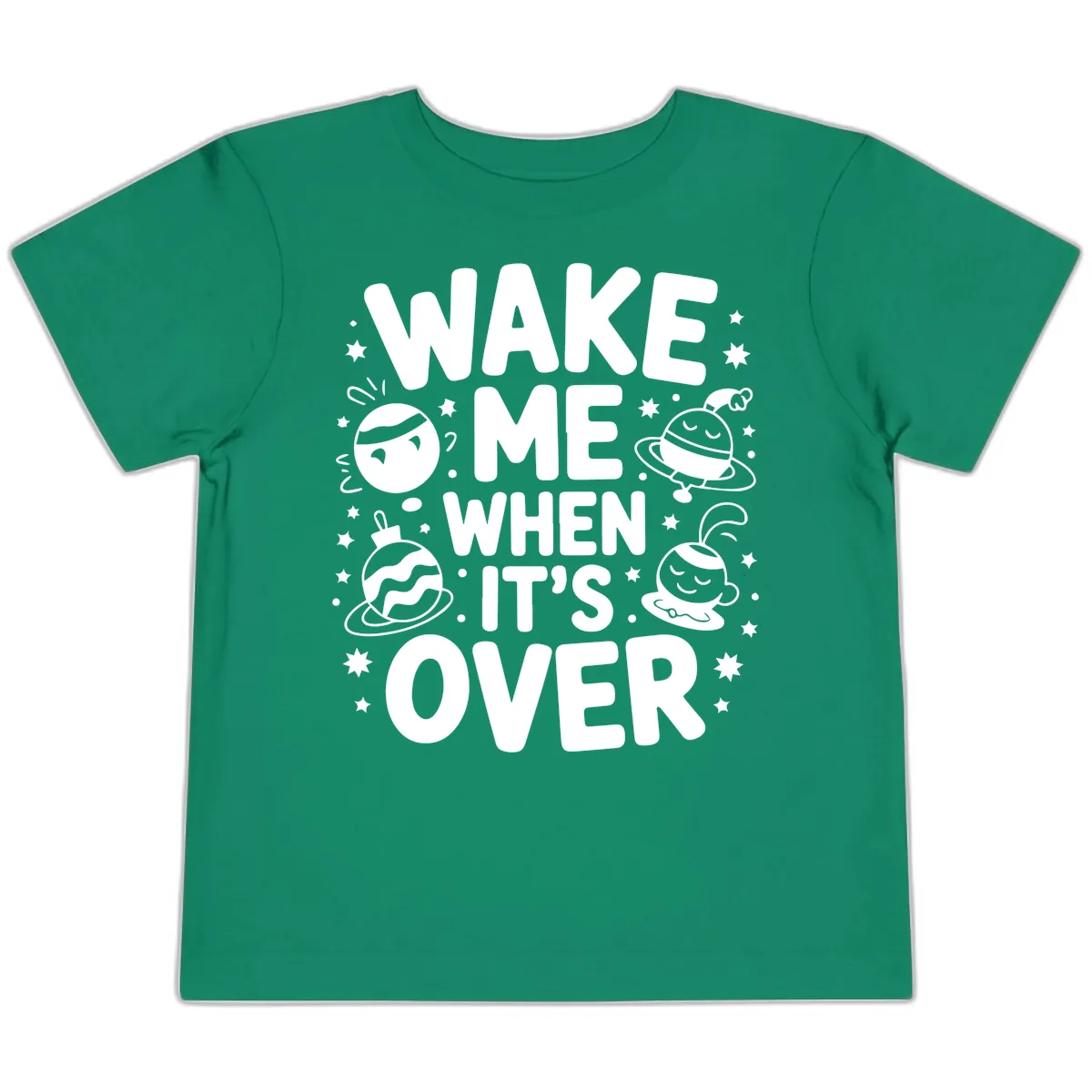Wake Me When It's Over Christmas Graphic Toddler T-Shirt in Kelly