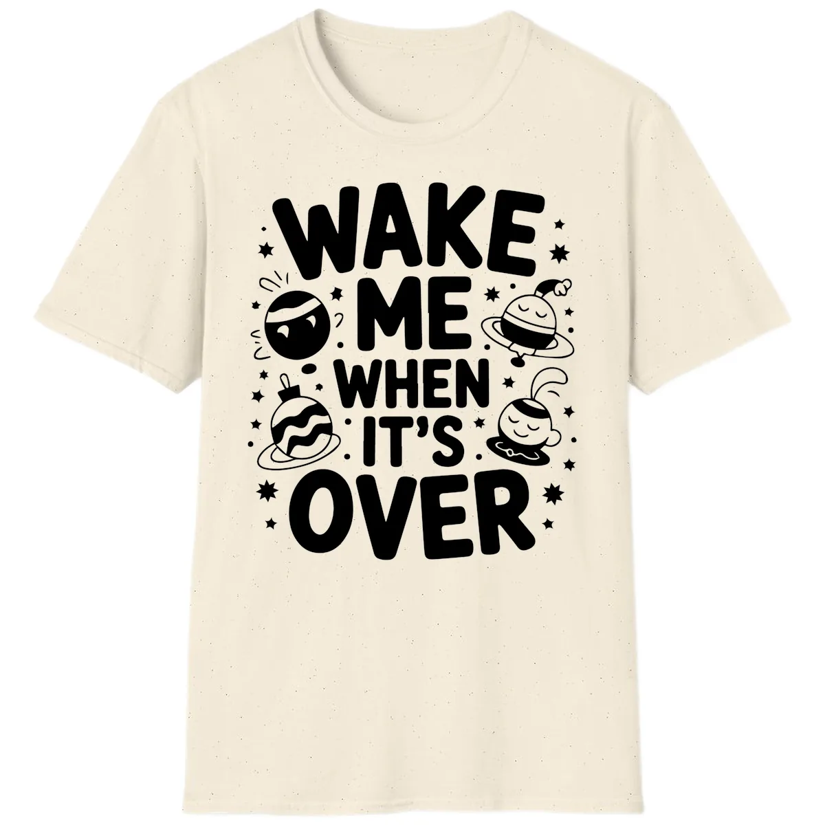 Wake Me When It's Over Christmas Graphic T-Shirt in Natural