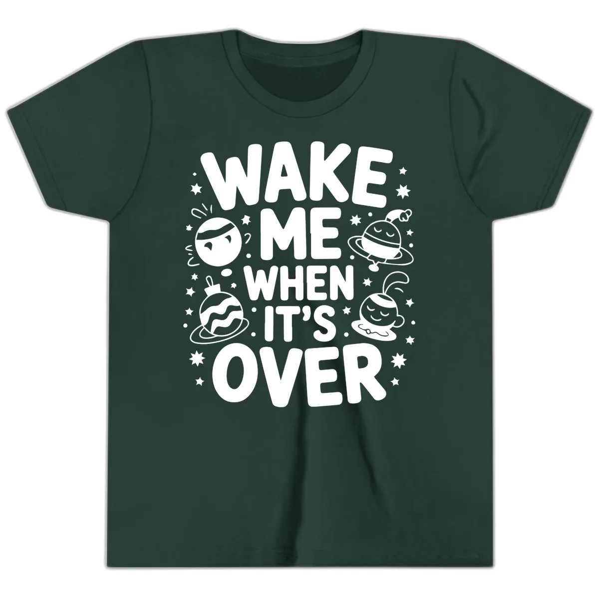 Wake Me When It's Over Christmas Graphic Youth T-Shirt in Forest