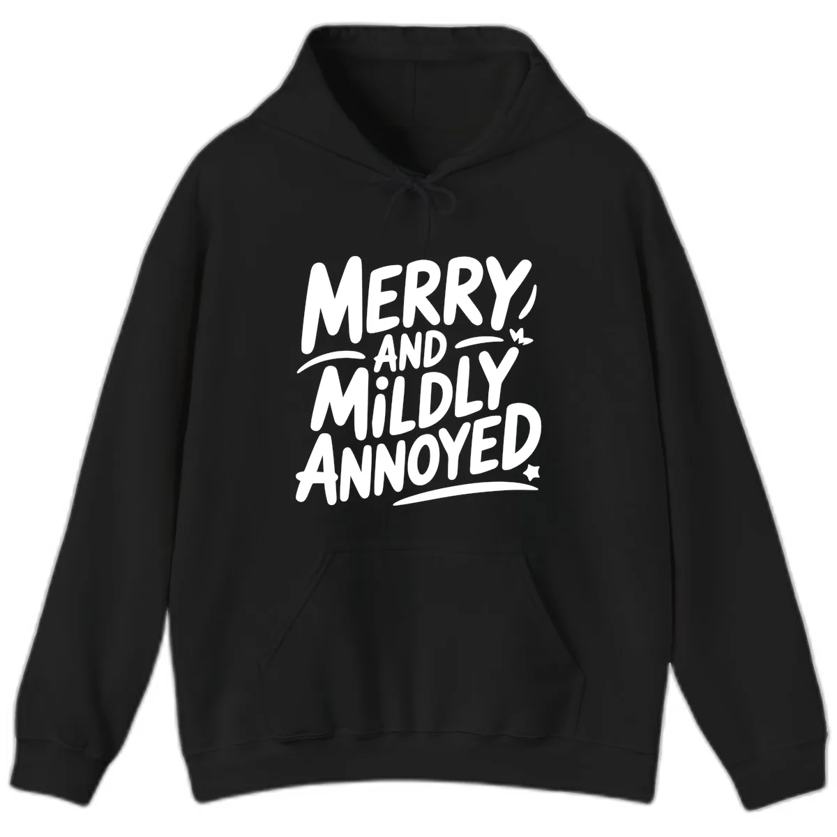 Merry And Mildly Annoyed Typography Hoodie in Black