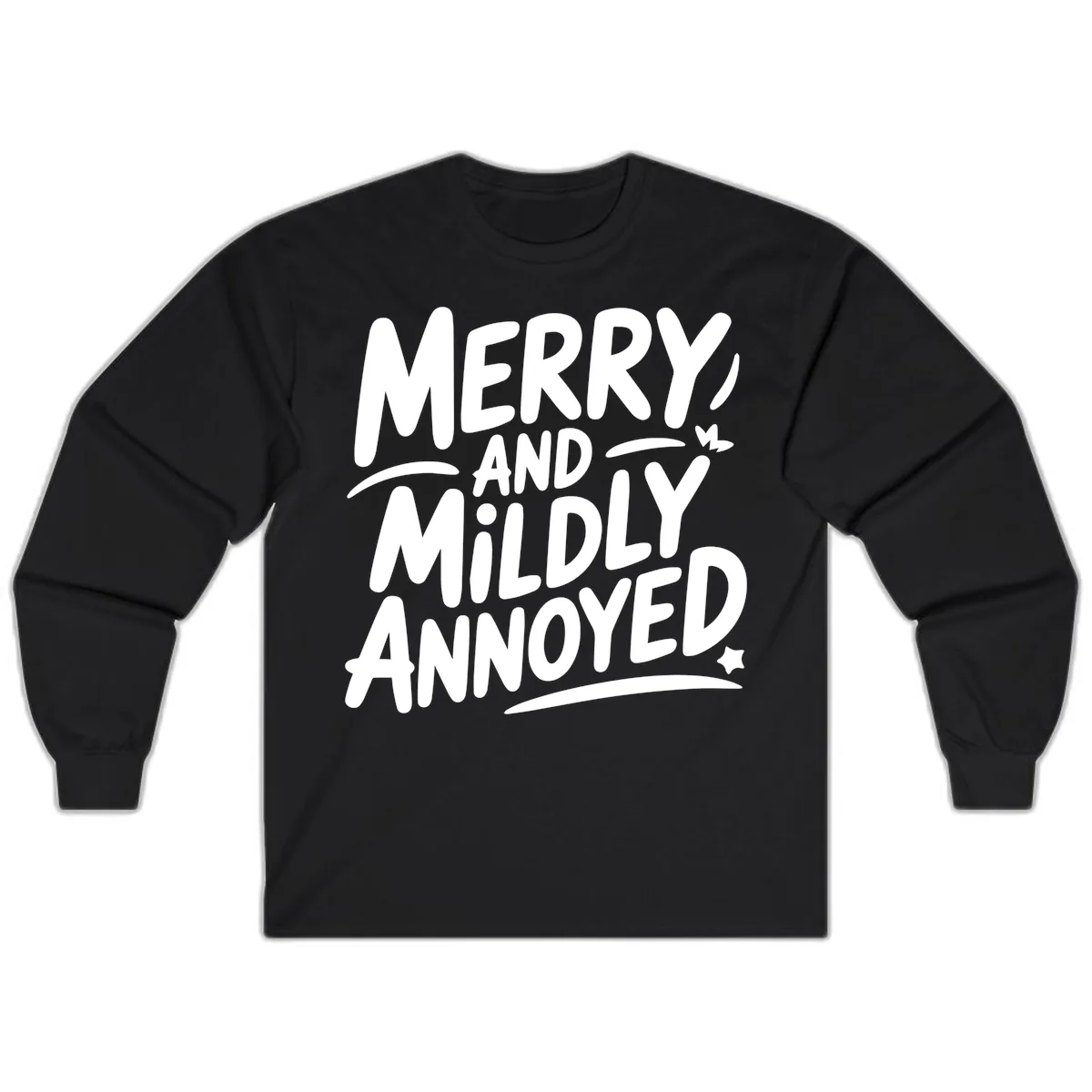 Merry And Mildly Annoyed Typography Long Sleeve in Black