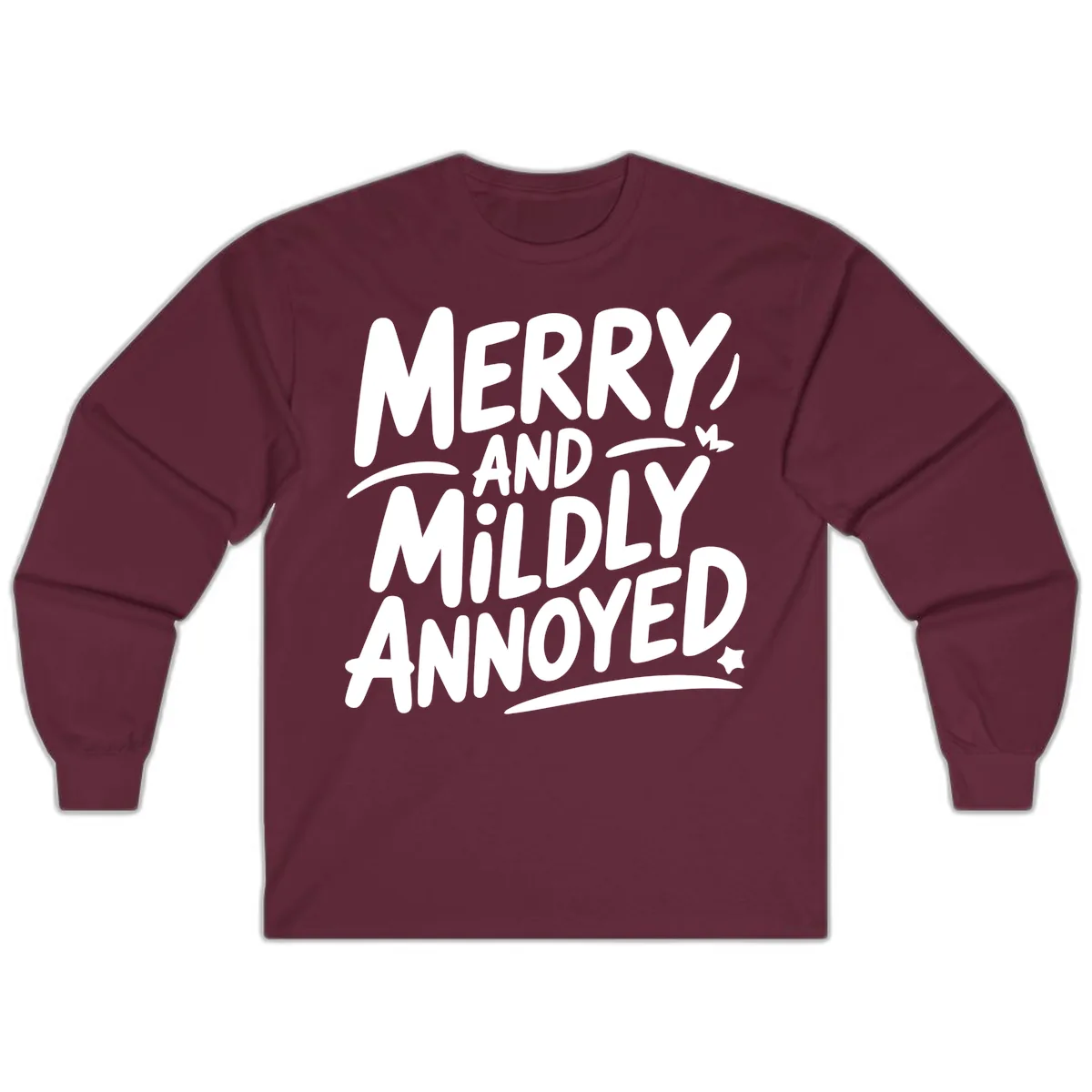 Merry And Mildly Annoyed Typography Long Sleeve in Maroon