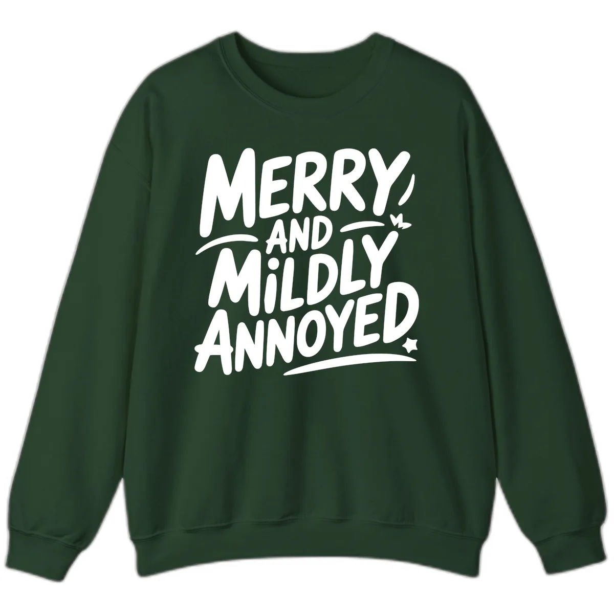 Merry And Mildly Annoyed Typography Sweatshirt in Forest Green