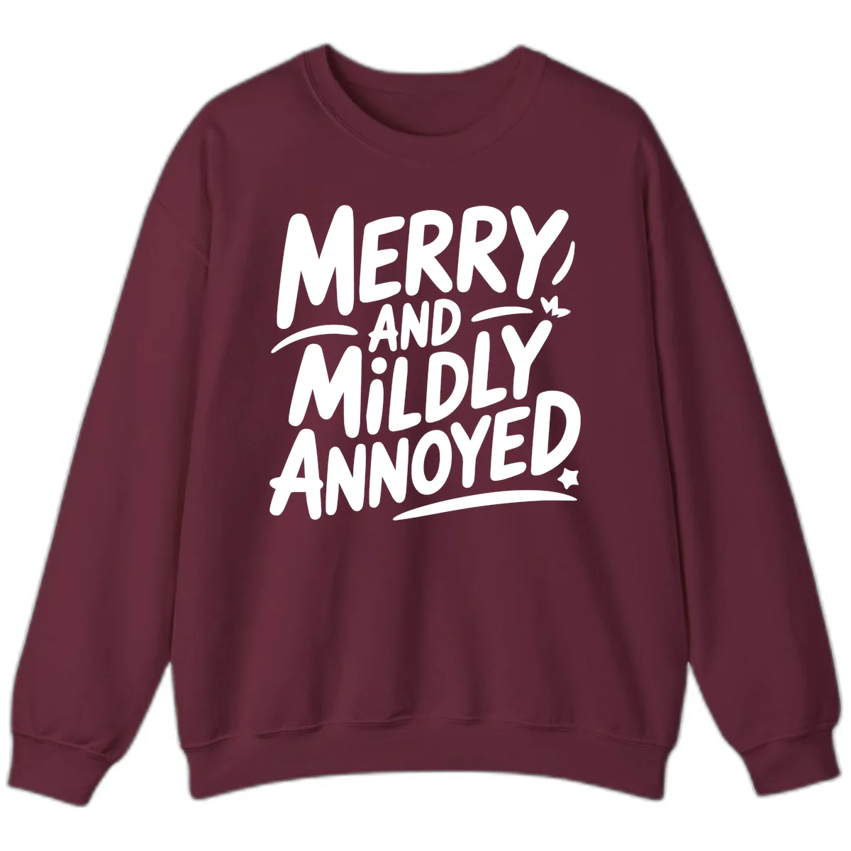 Merry And Mildly Annoyed Typography Sweatshirt in Maroon