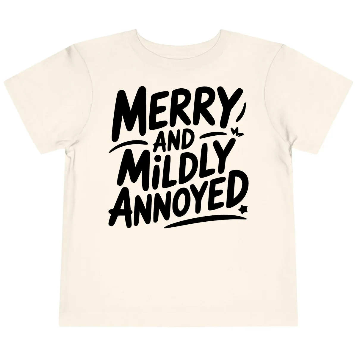 Merry And Mildly Annoyed Typography Toddler T-Shirt in Natural