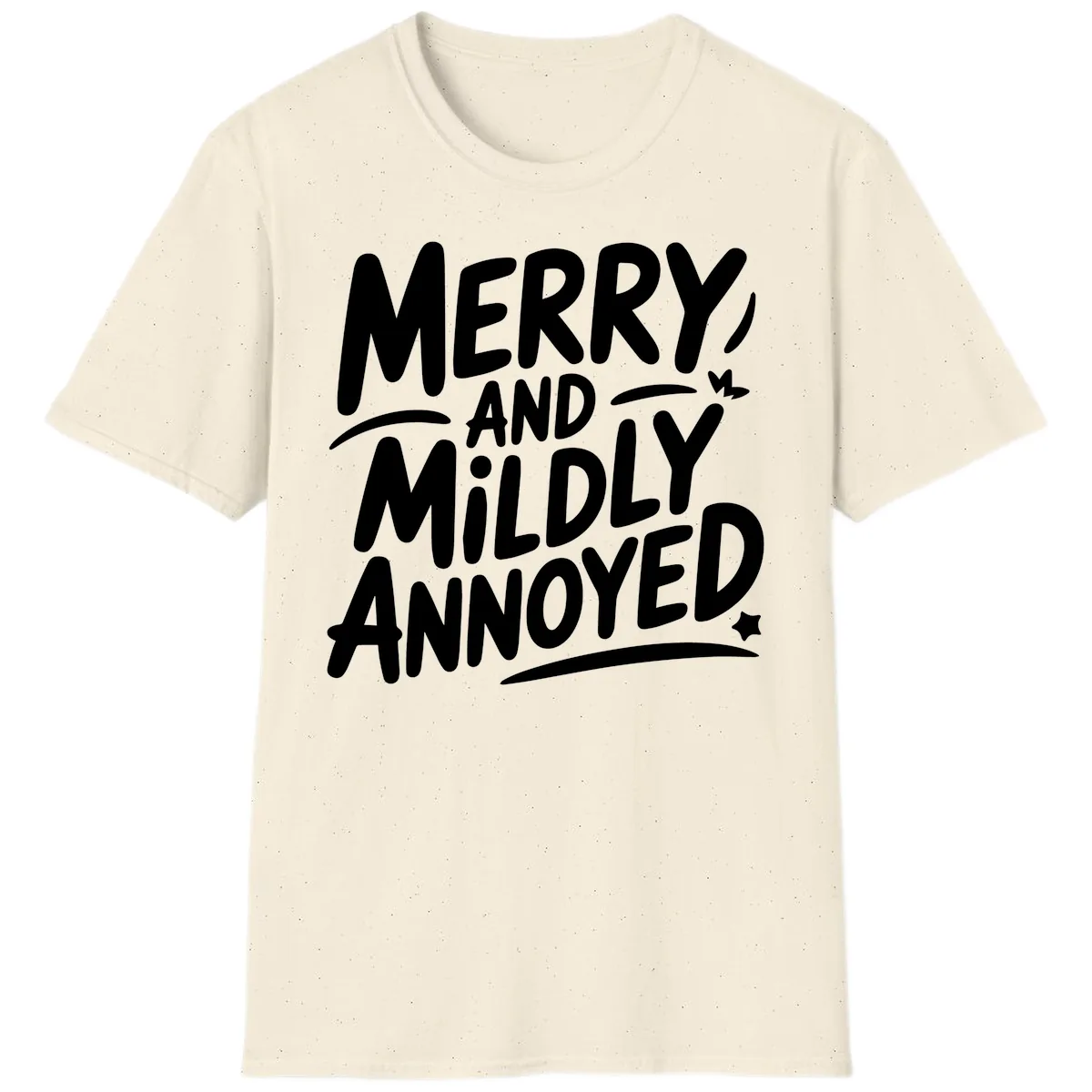 Merry And Mildly Annoyed Typography T-Shirt in Natural