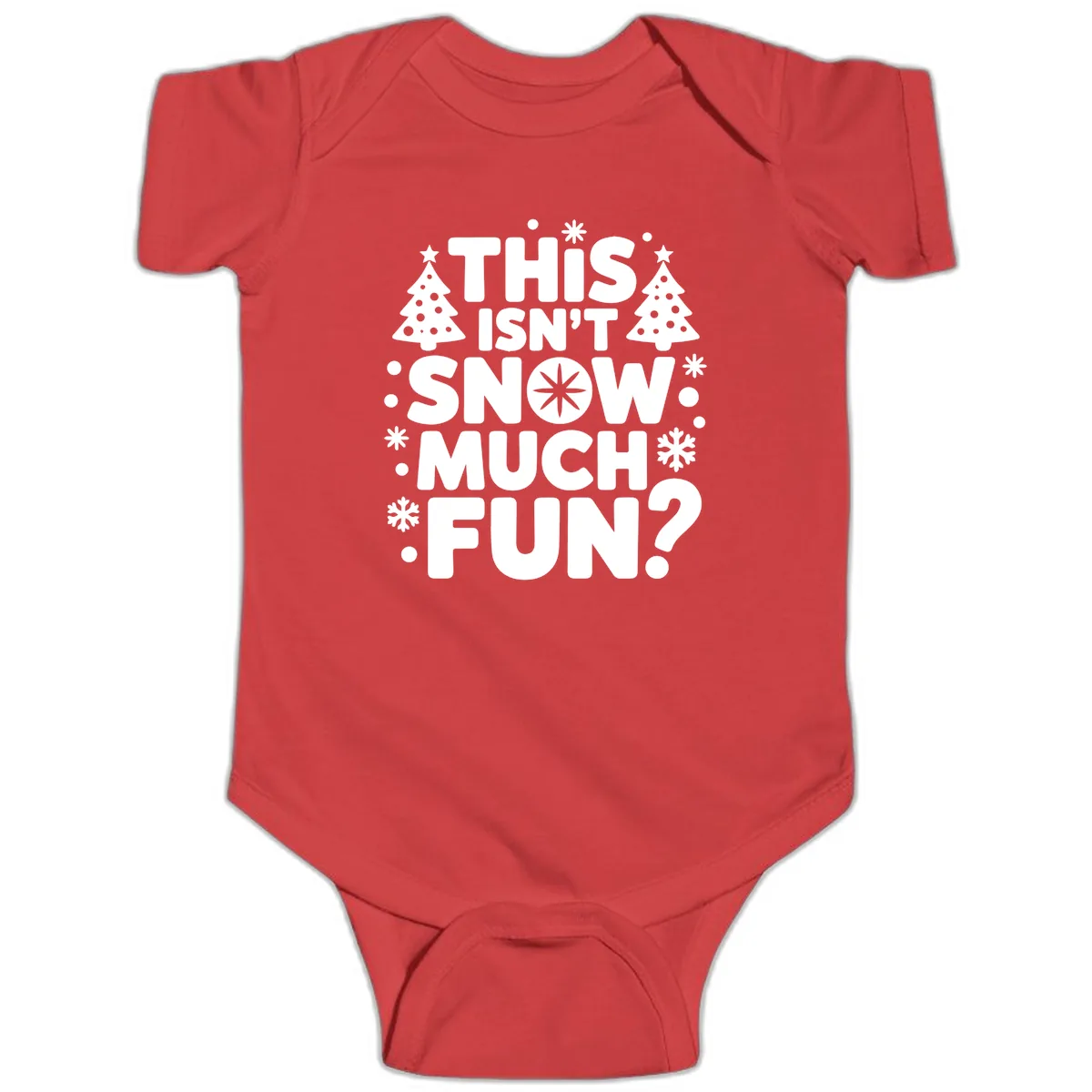 This Isn't Snow Much Fun Design Baby Onesie in Red