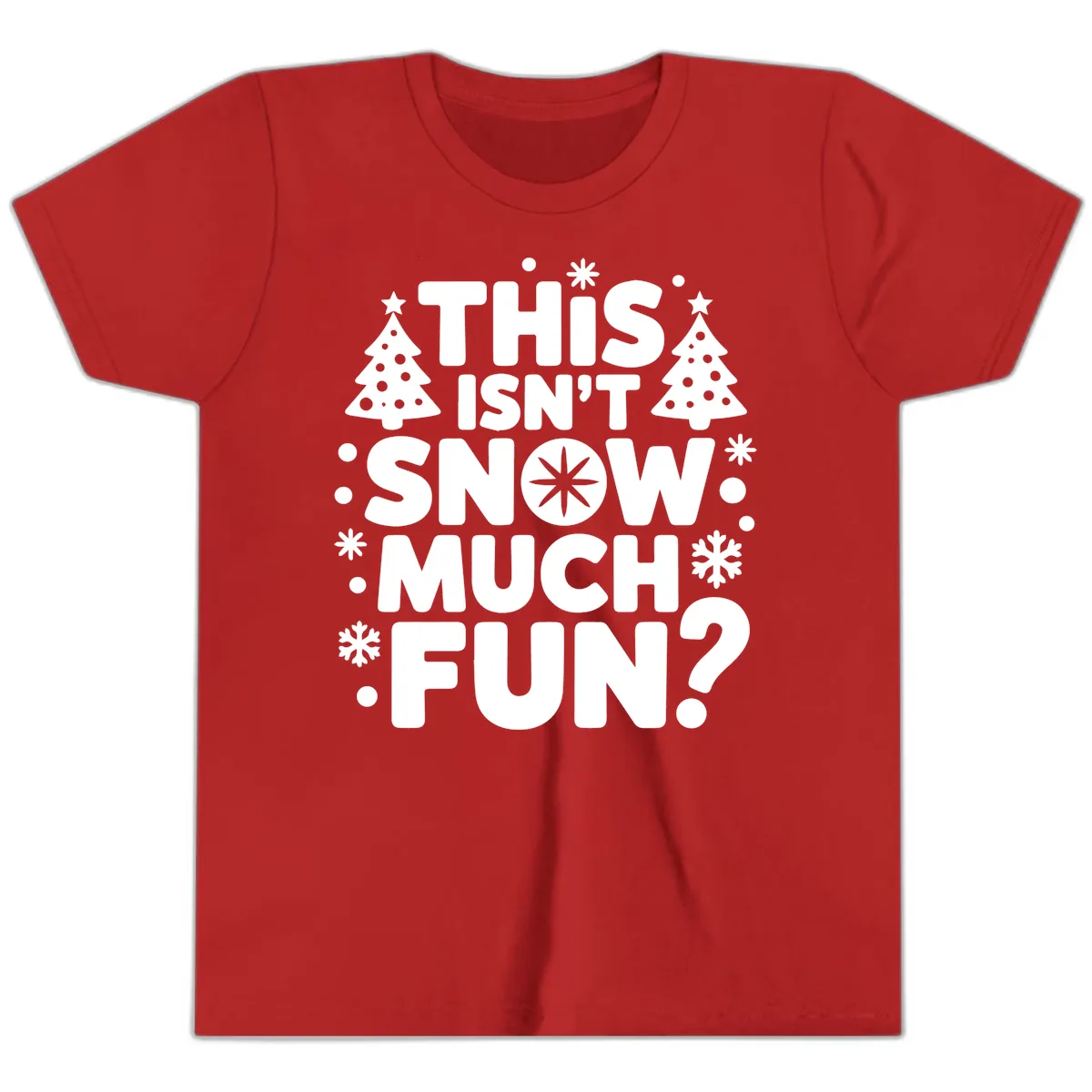 This Isn't Snow Much Fun Design Youth T-Shirt in Red
