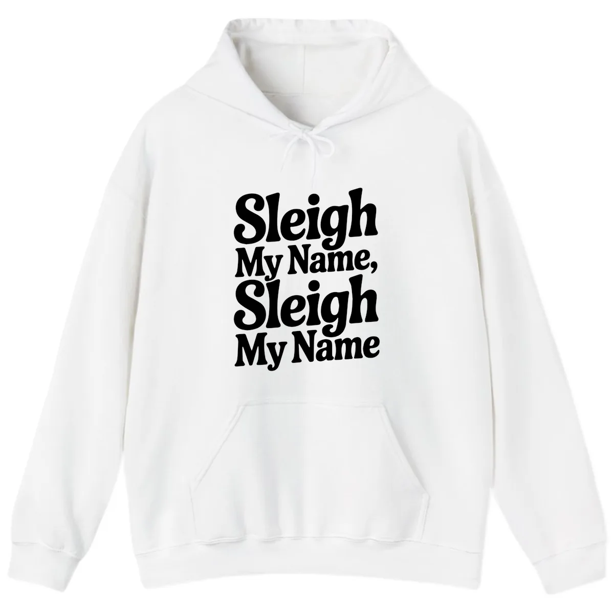 Sleigh My Name Sleigh My Name Typography Hoodie in White