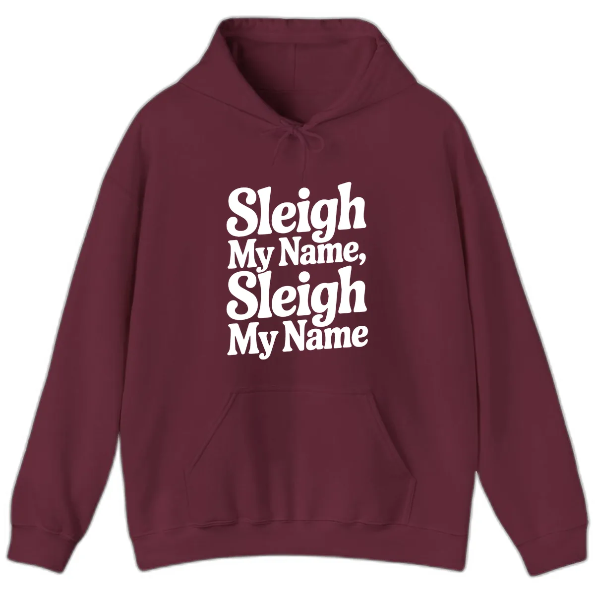 Sleigh My Name Sleigh My Name Typography Hoodie in Maroon