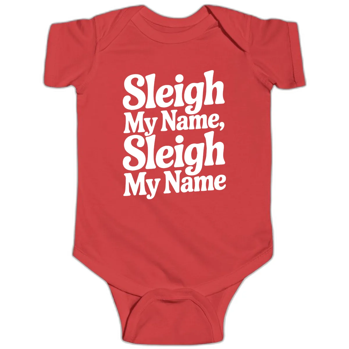 Sleigh My Name Sleigh My Name Typography Baby Onesie in Red