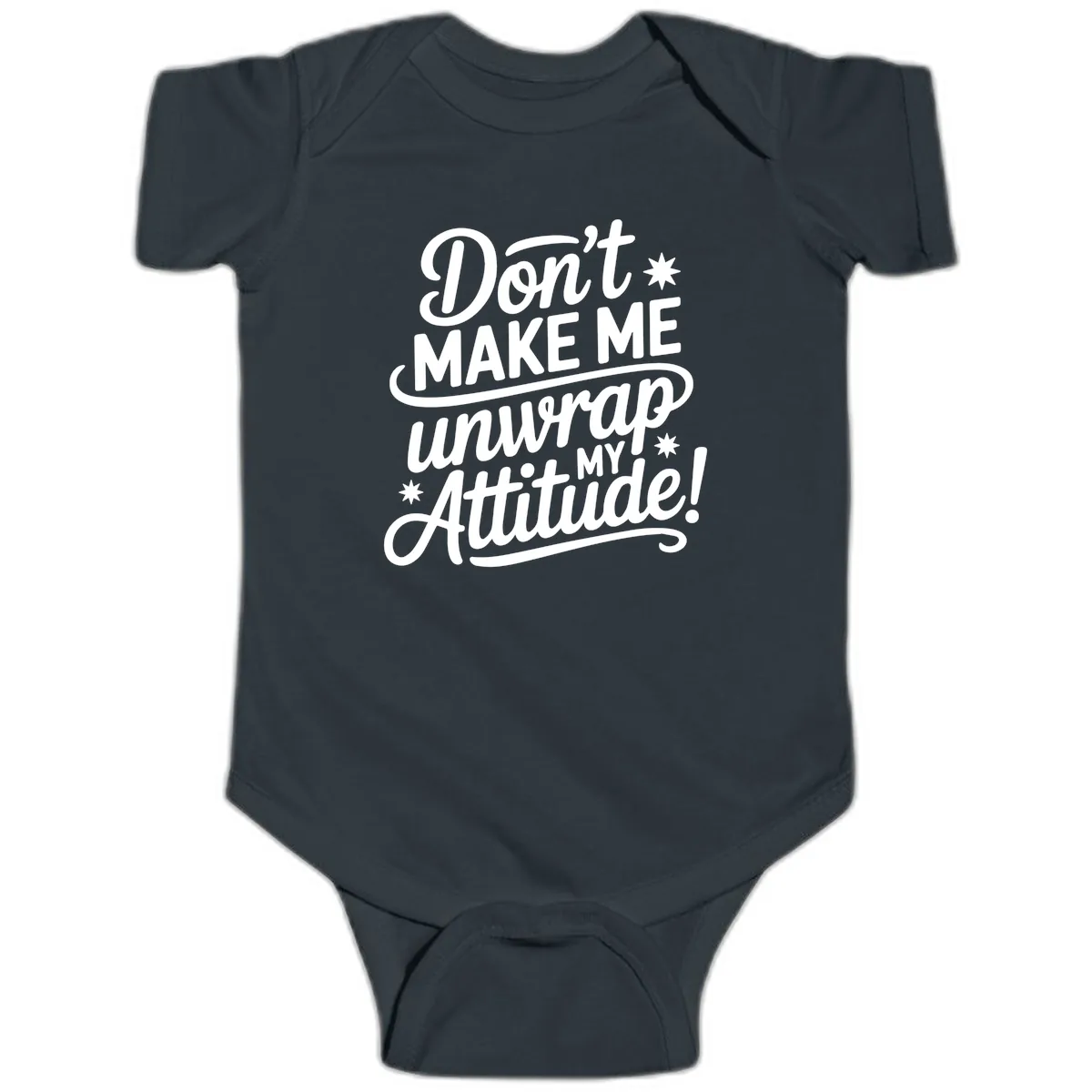 Don't Make Me Unwrap My Attitude Baby Onesie in Black