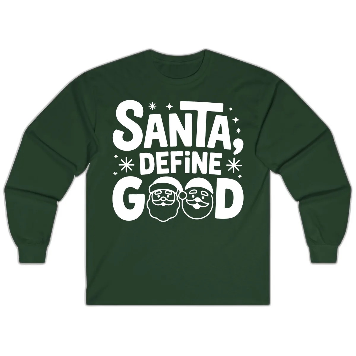 Santa Define Good Christmas Graphic Long Sleeve in Forest Green