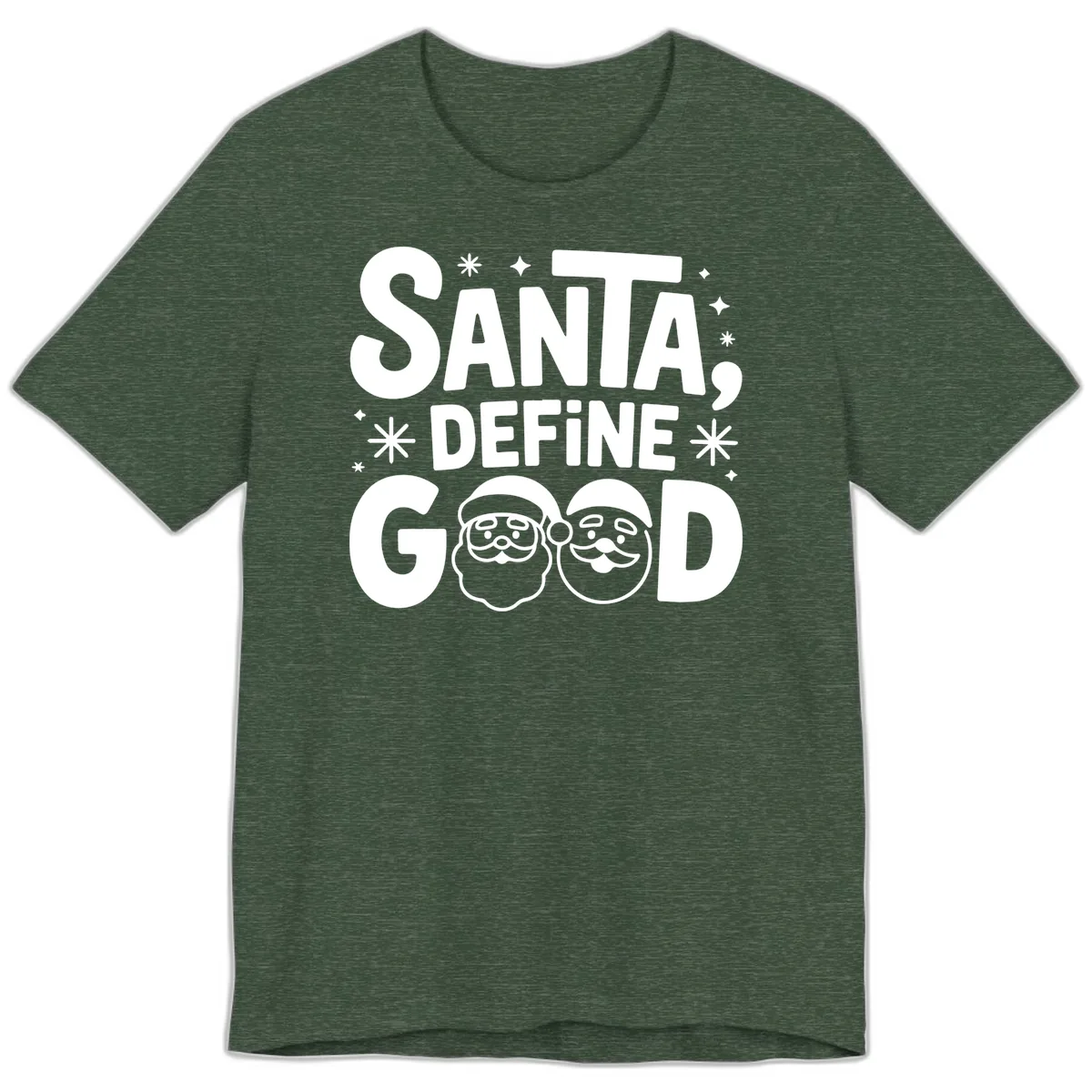 Santa Define Good Christmas Graphic Premium T-Shirt in Heather Forest