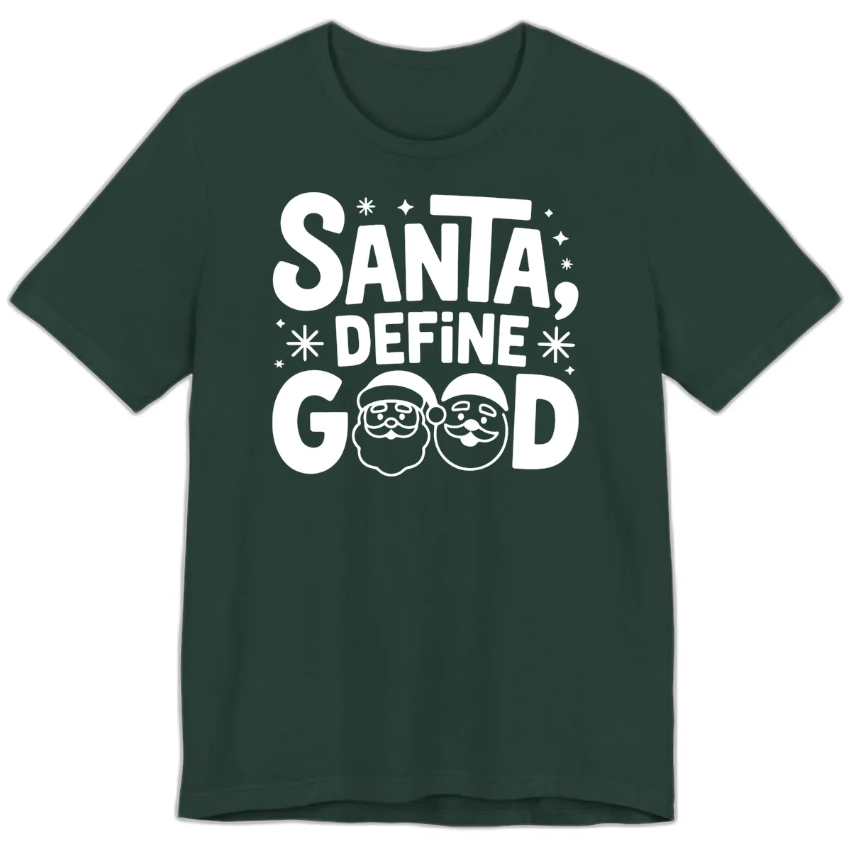 Santa Define Good Christmas Graphic Premium T-Shirt in Forest