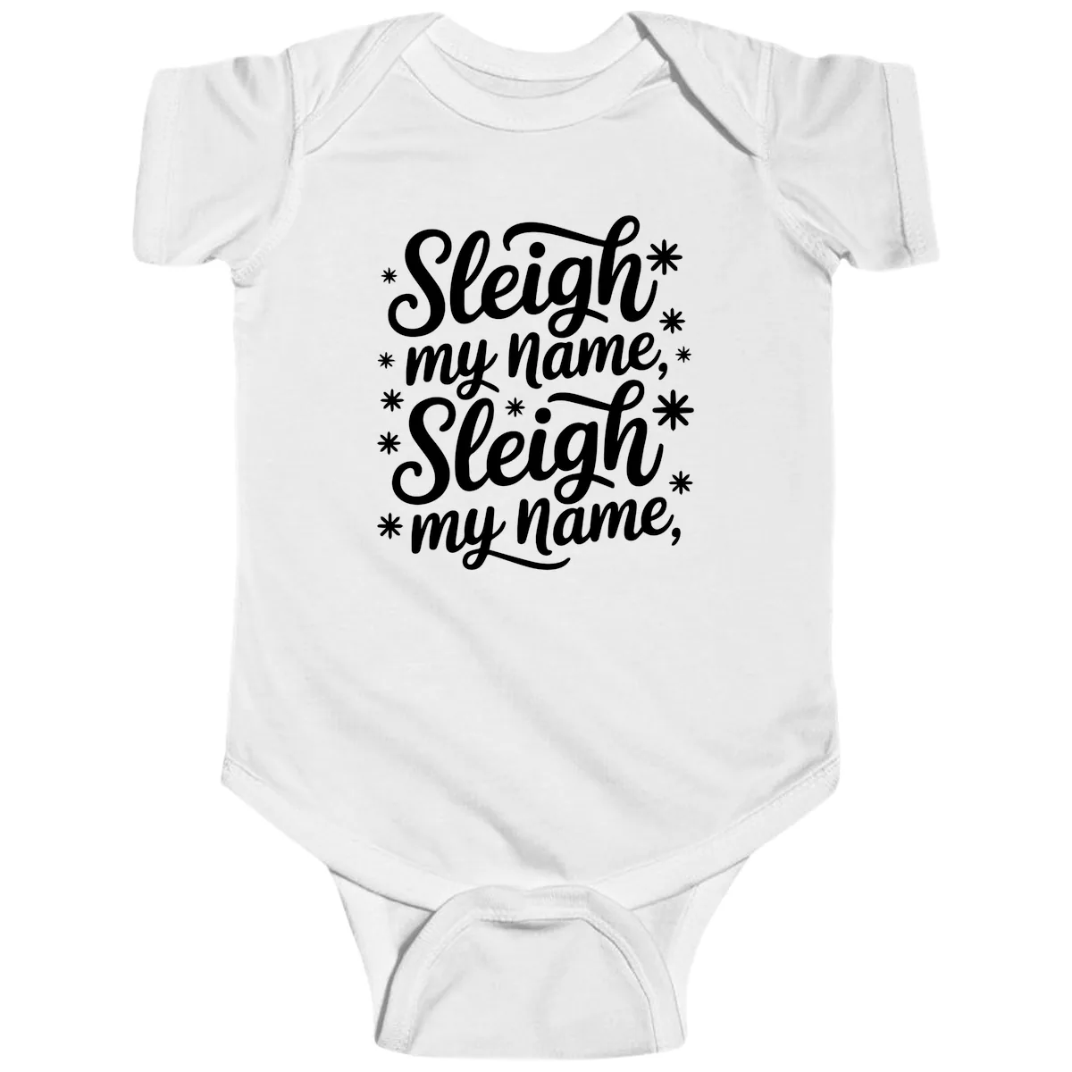 Sleigh My Name Christmas Typography Baby Onesie in White