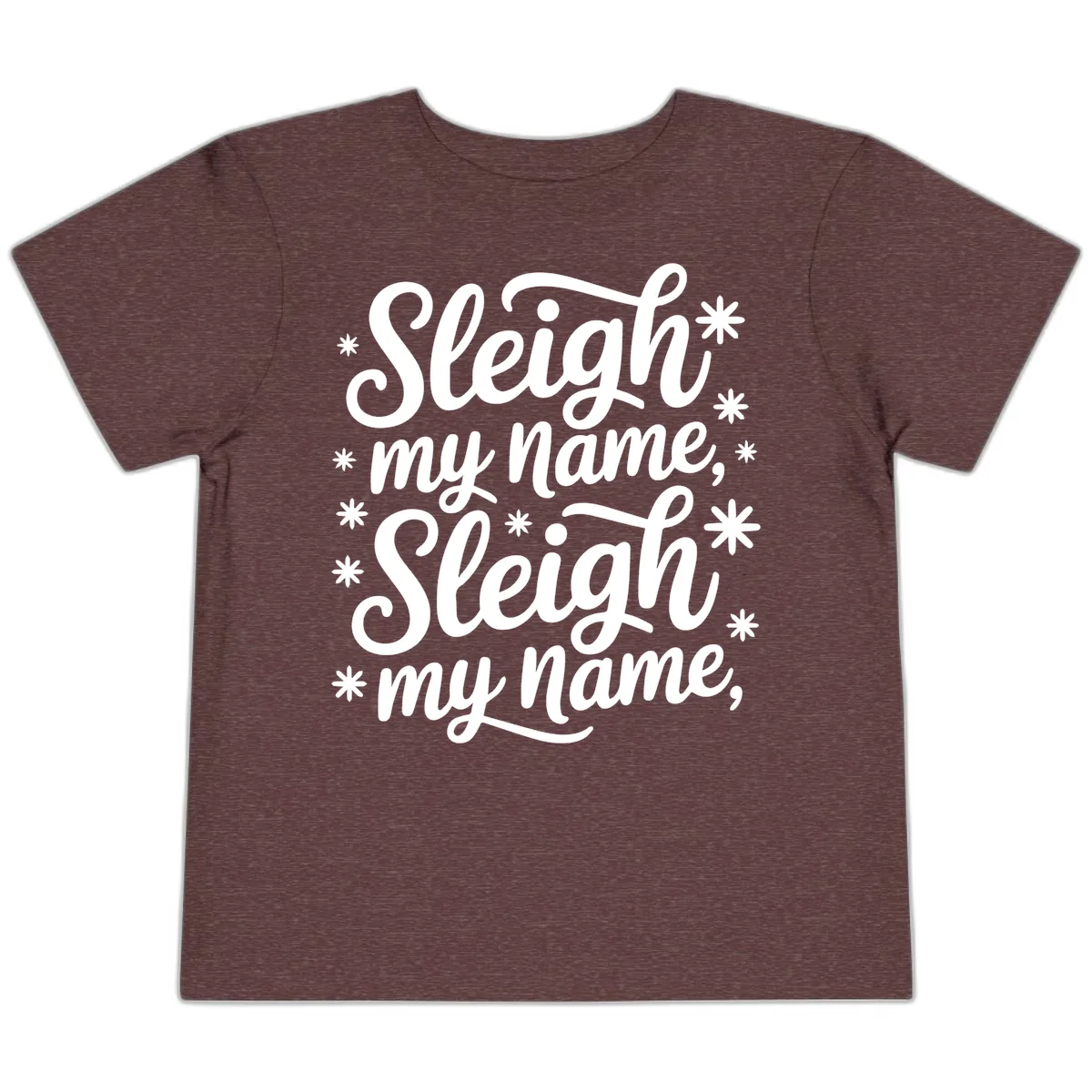 Sleigh My Name Christmas Typography Toddler T-Shirt in Heather Maroon