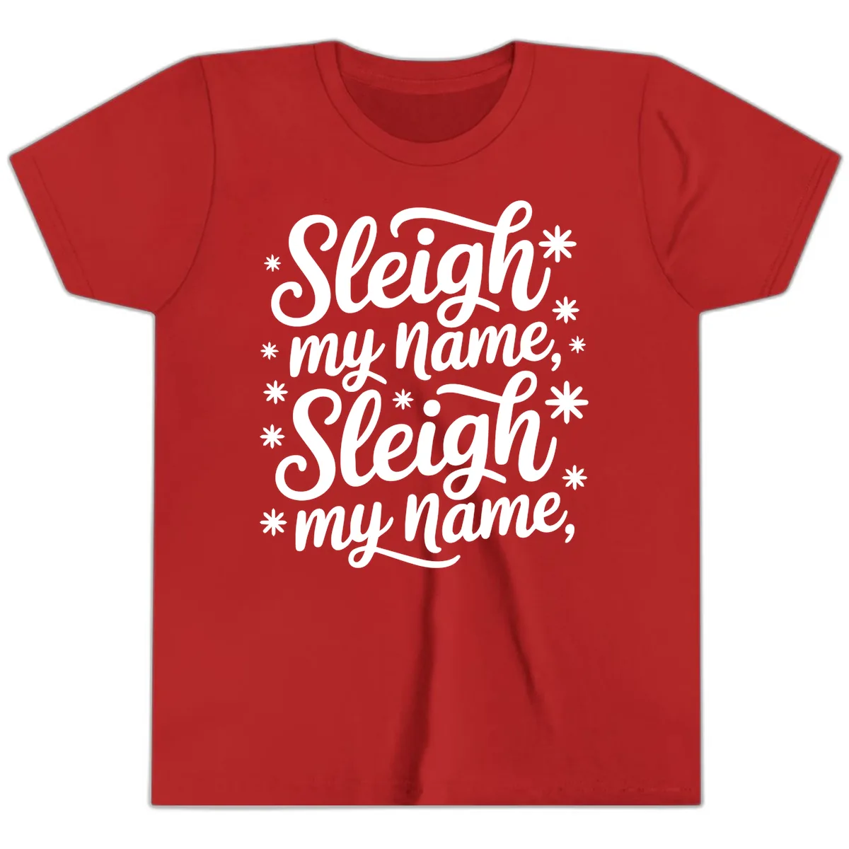 Sleigh My Name Christmas Typography Youth T-Shirt in Red