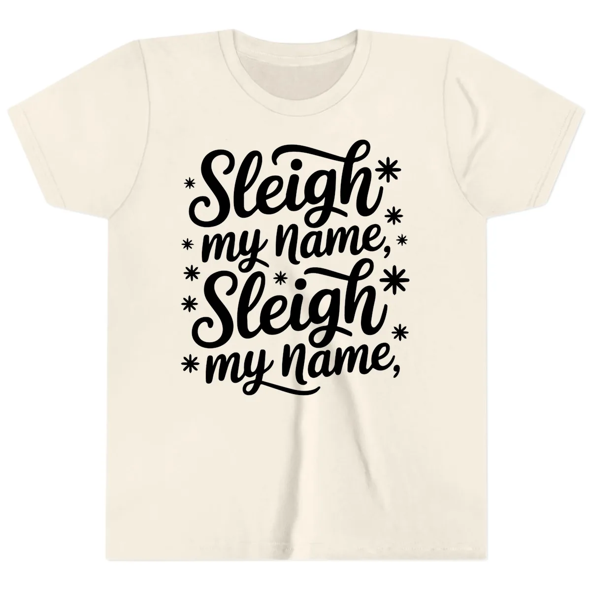 Sleigh My Name Christmas Typography Youth T-Shirt in Natural