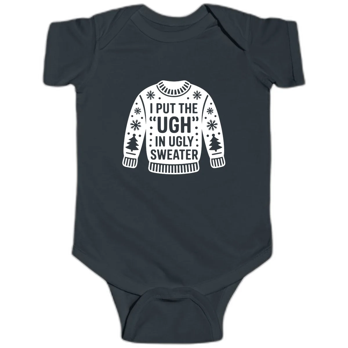 I Put The Ugh In Ugly Sweater Baby Onesie in Black