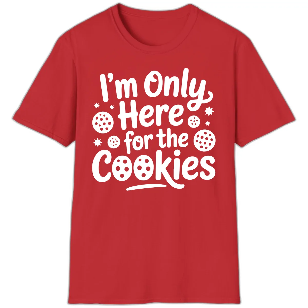 I'm Only Here For The Cookies T-Shirt in Red