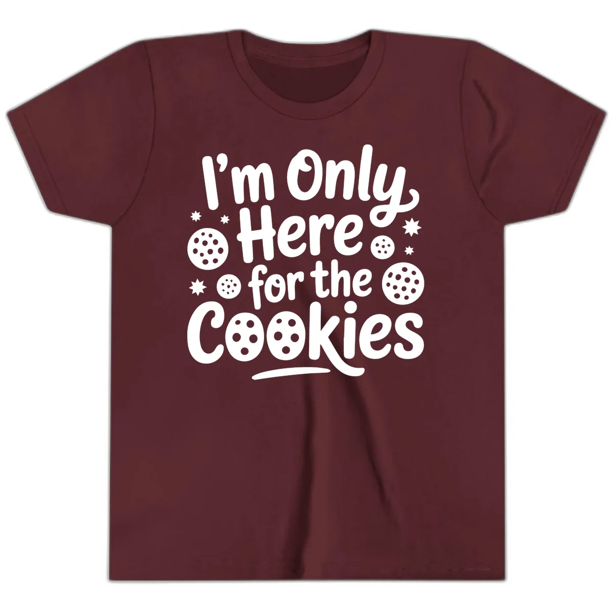 I'm Only Here For The Cookies Youth T-Shirt in Maroon