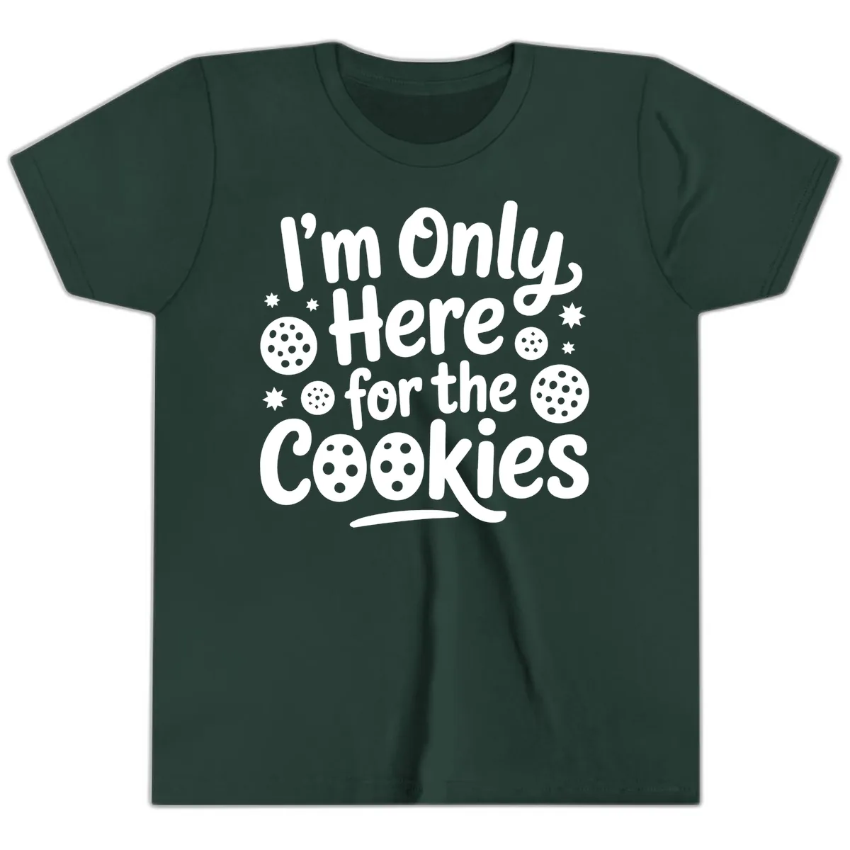 I'm Only Here For The Cookies Youth T-Shirt in Forest