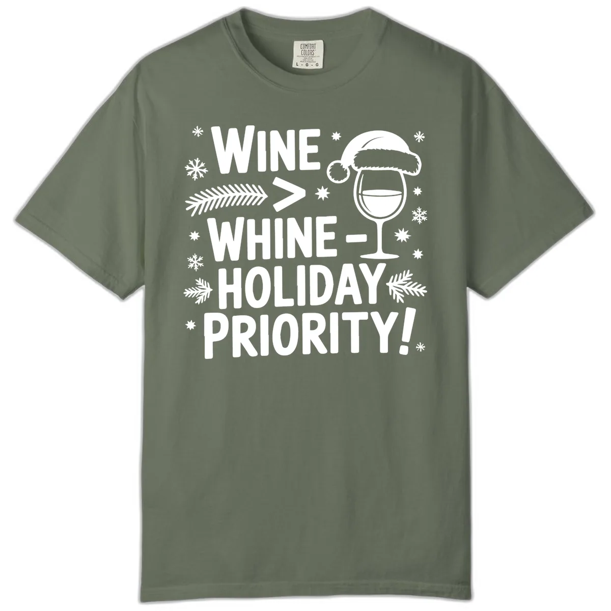 Wine Holiday Priority Graphic Comfort Color in Moss
