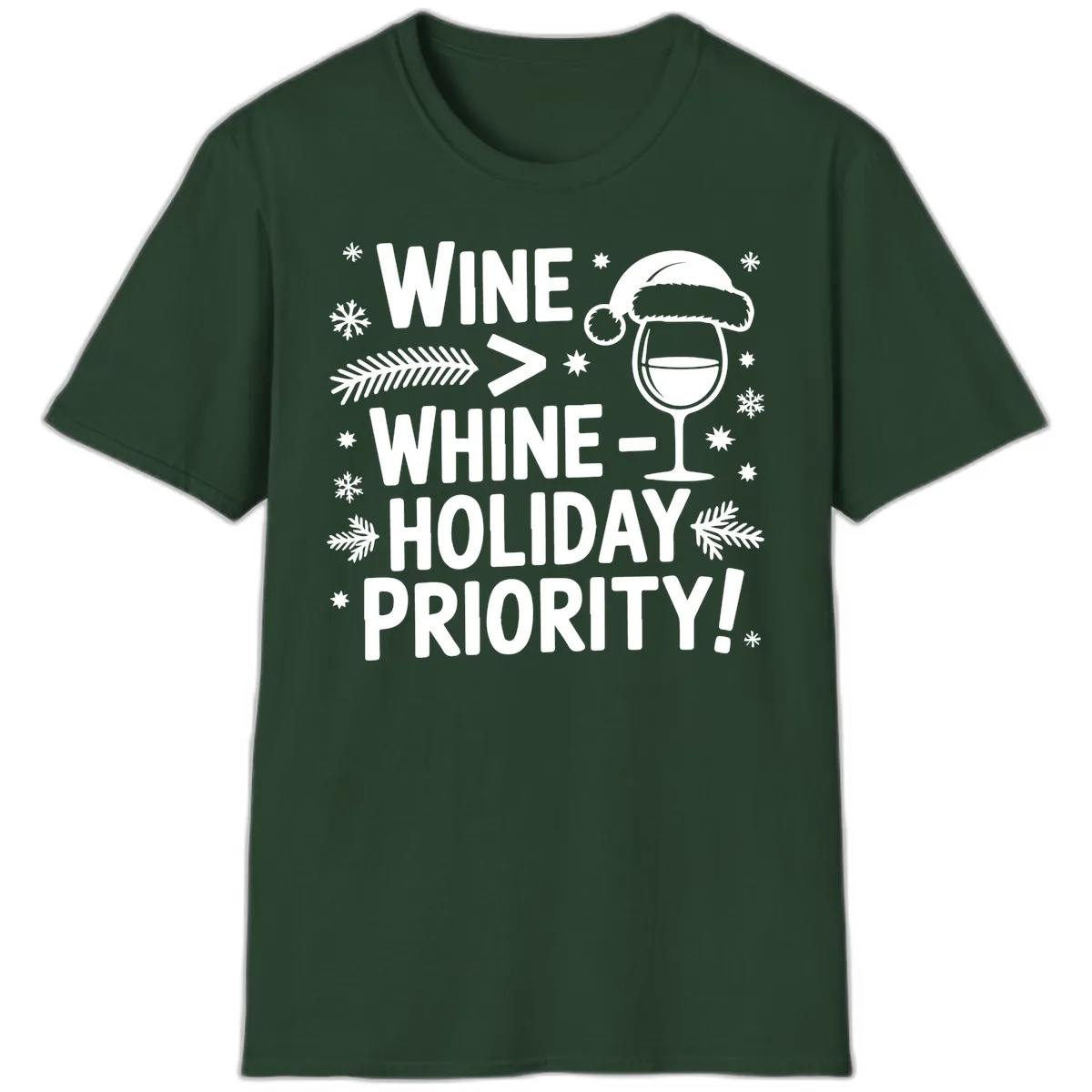 Wine Holiday Priority Graphic T-Shirt in Forest Green