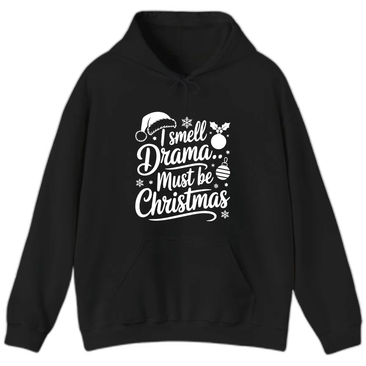 I Smell Drama Must Be Christmas Hoodie in Black